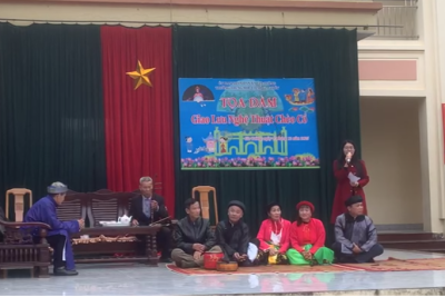 TỌA ĐÀM – GIAO LƯU CÙNG NGHỆ NHÂN: KHƠI DẬY GIÁ TRỊ CHÈO CỔ QUÊ HƯƠNG GIA THỦY